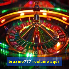 brazino777 reclame aqui